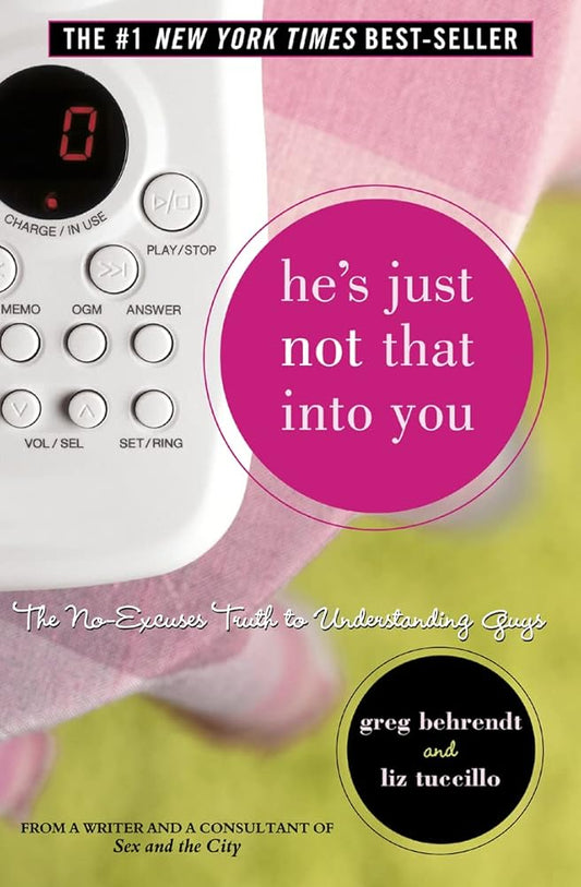 He's Just Not That Into You: The No Excuses Truth To Understanding Guys cover image