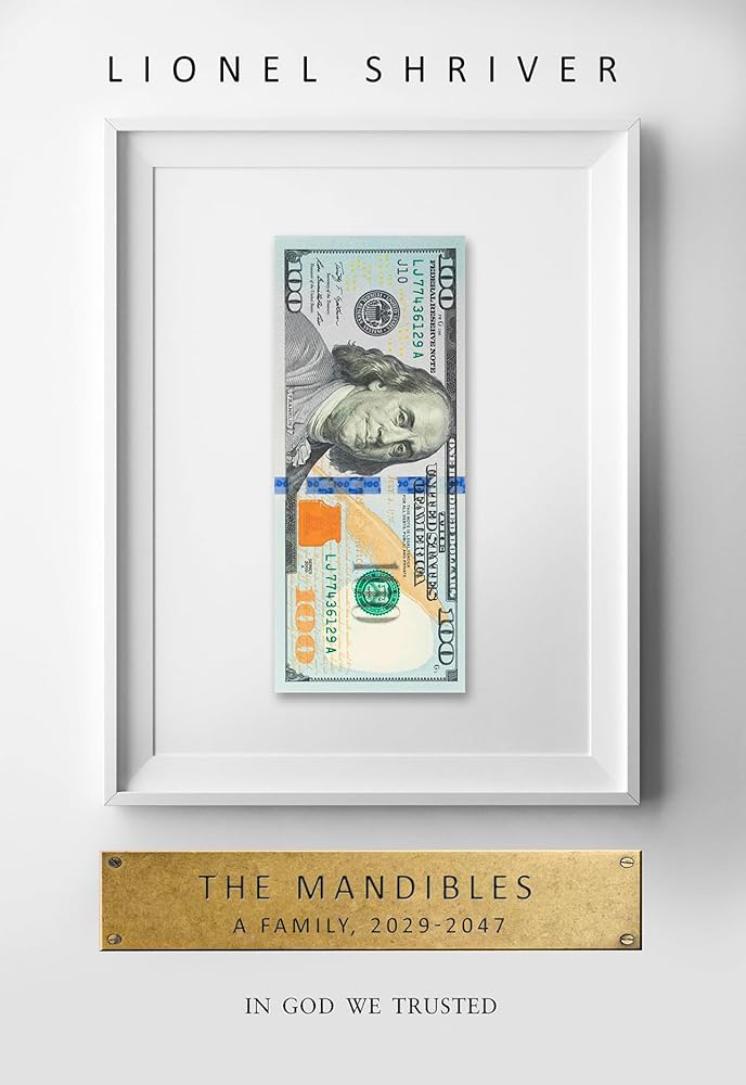 The Mandibles: A Family, 2029-2047 cover image