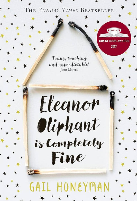 Eleanor Oliphant is Completely Fine: Debut Sunday Times Bestseller and Costa First Novel Book Award Winner 2017 cover image