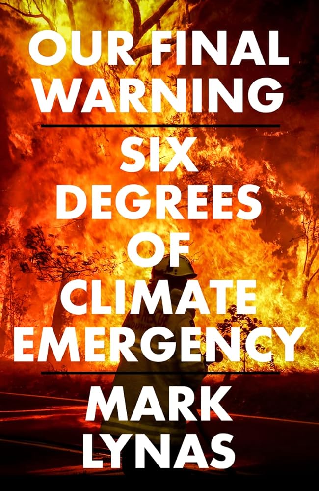Our Final Warning: Six Degrees of Climate Emergency cover image