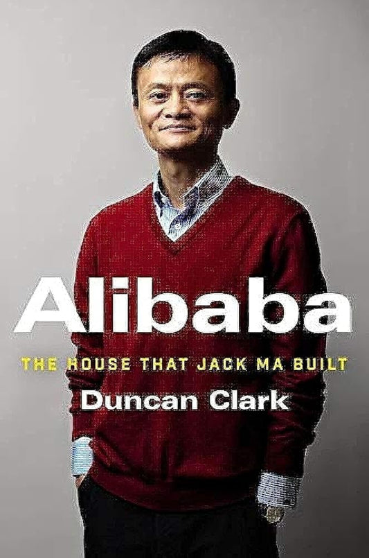 Alibaba: The House That Jack Ma Built cover image