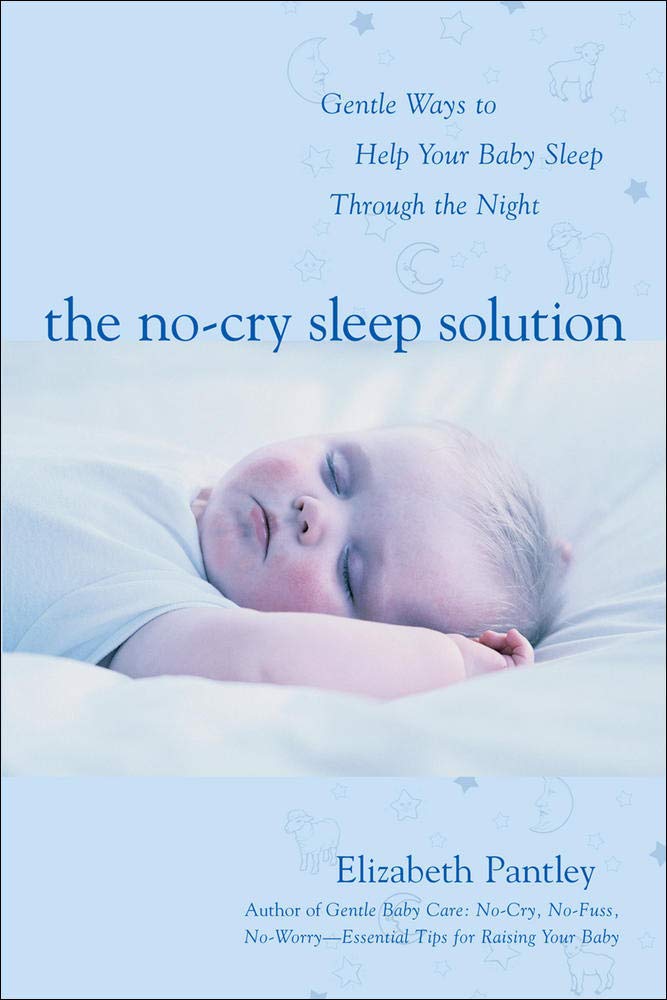 The No-Cry Sleep Solution: Gentle Ways to Help Your Baby Sleep Through the Night cover image