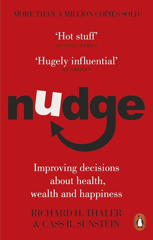 Nudge: Improving Decisions about Health, Wealth and Happiness cover image