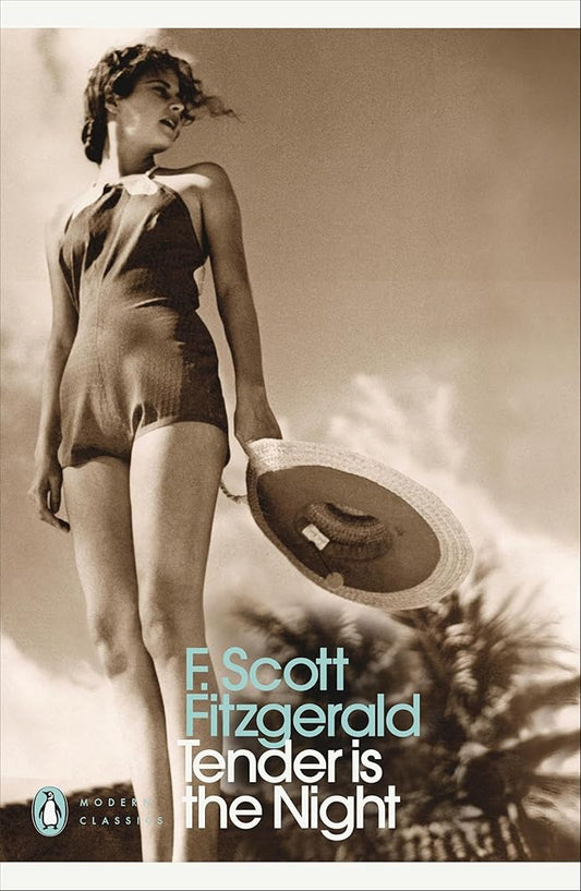 Tender is the Night: A Romance (Penguin Modern Classics) cover image