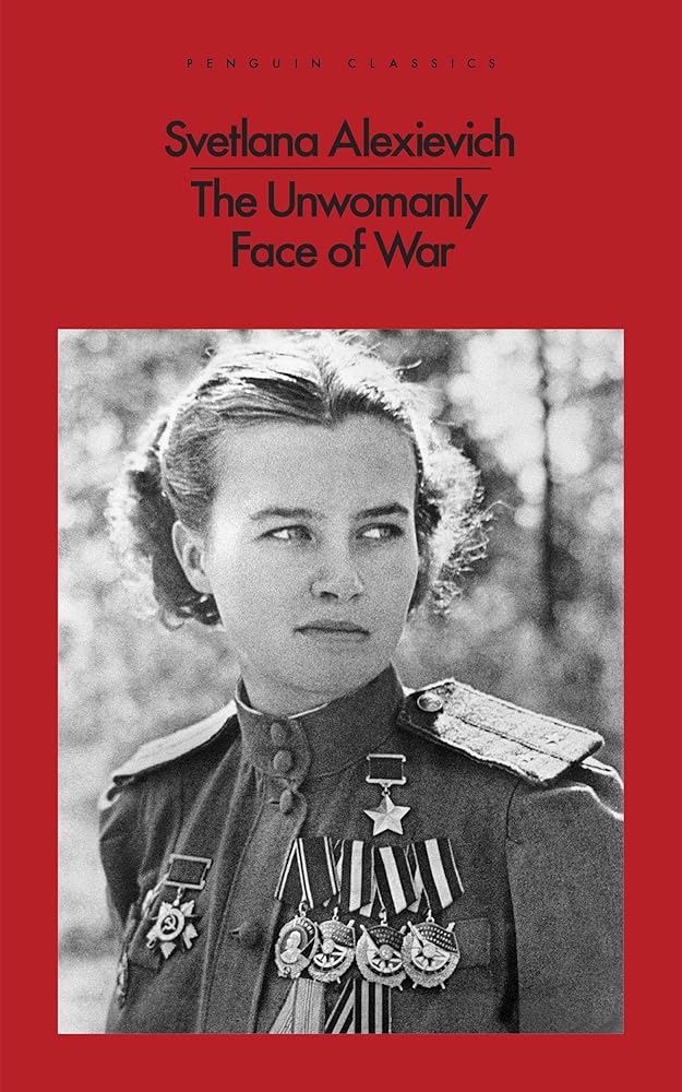 The Unwomanly Face of War [Jul 25, 2017] Alexievich, Svetlana; Pevear, Richard and Volokhonsky, Larissa cover image