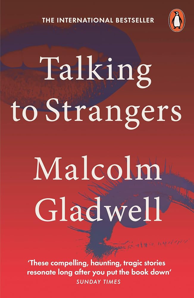 Talking to Strangers: What We Should Know about the People We Don’t Know cover image