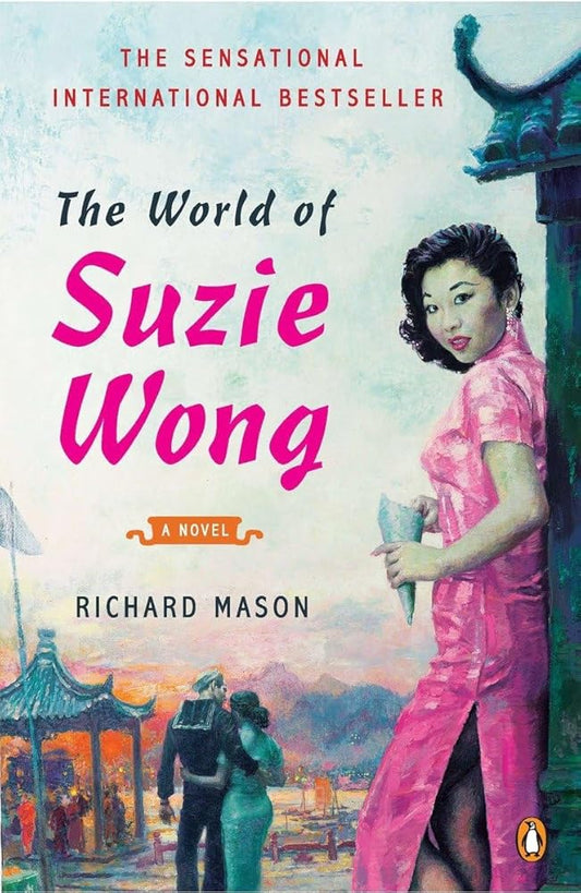 The World of Suzie Wong: A Novel cover image