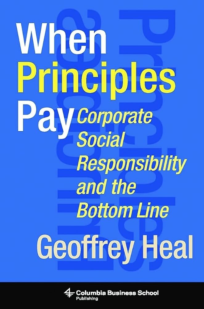 When Principles Pay: Corporate Social Responsibility and the Bottom Line cover image