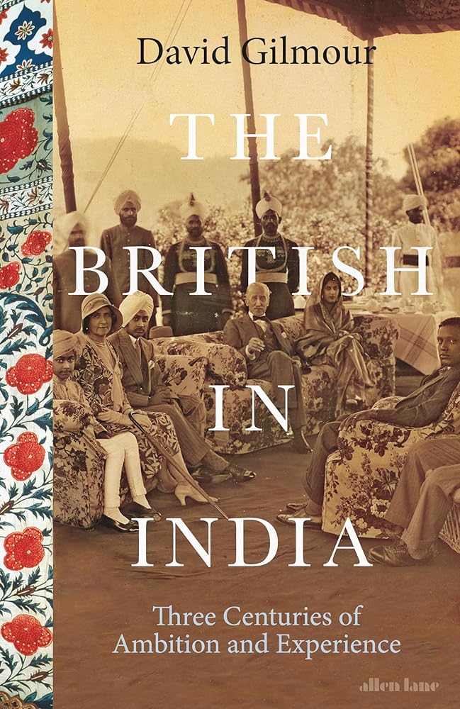 The British in India: Three Centuries of Ambition and Experience cover image