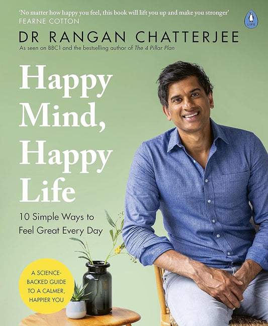 Happy Mind, Happy Life: 10 Simple Ways to Feel Great Every Day cover image