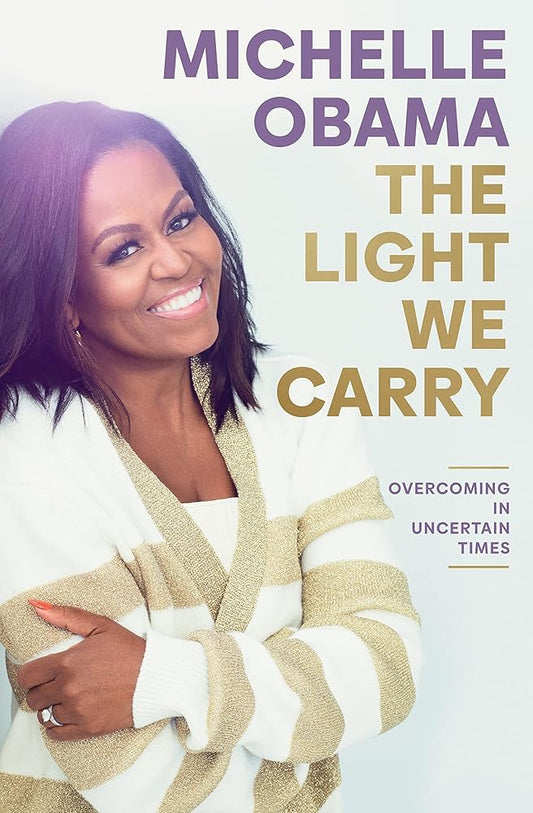 The Light We Carry: Overcoming In Uncertain Times cover image