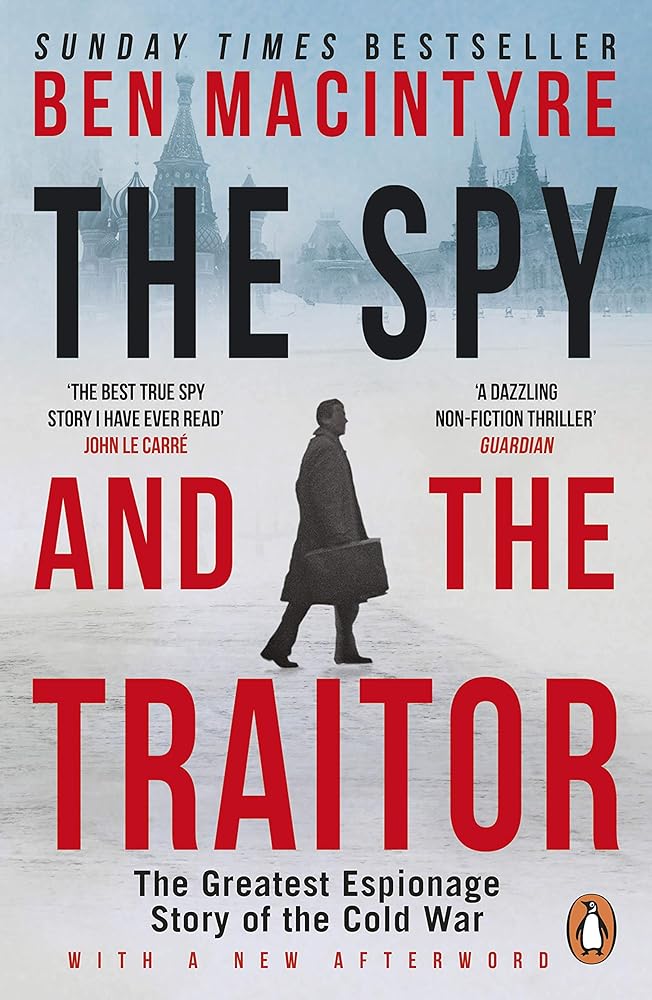 The Spy and the Traitor: The Greatest Espionage Story of the Cold War cover image