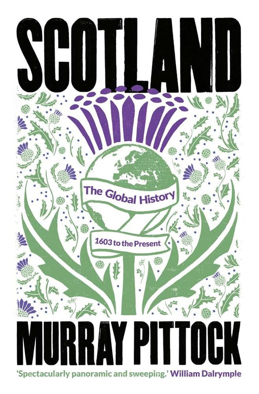 Scotland: The Global History: 1603 to the Present cover image