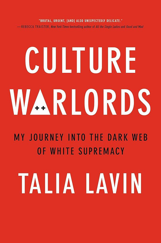 Culture Warlords: My Journey Into the Dark Web of White Supremacy cover image