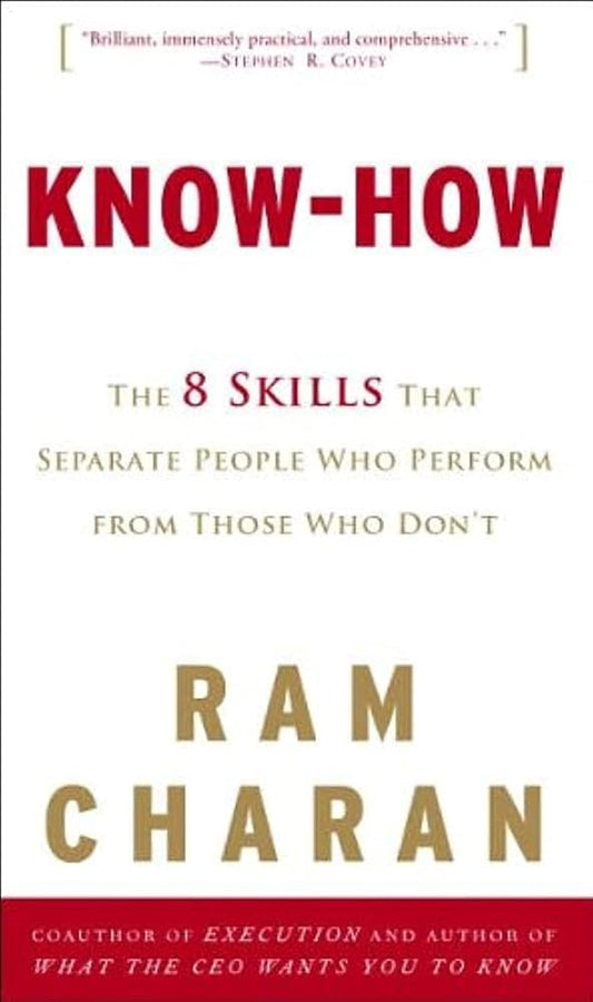 Know-How: The 8 Skills That Separate People Who Perform from Those Who Don't cover image