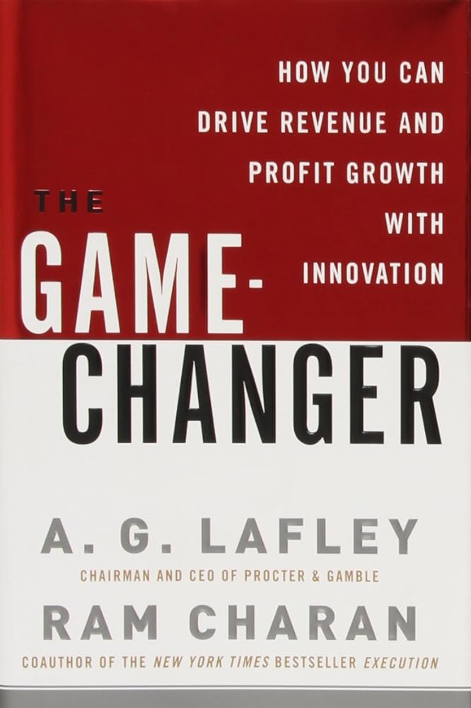 The Game-Changer: How You Can Drive Revenue and Profit Growth with Innovation cover image