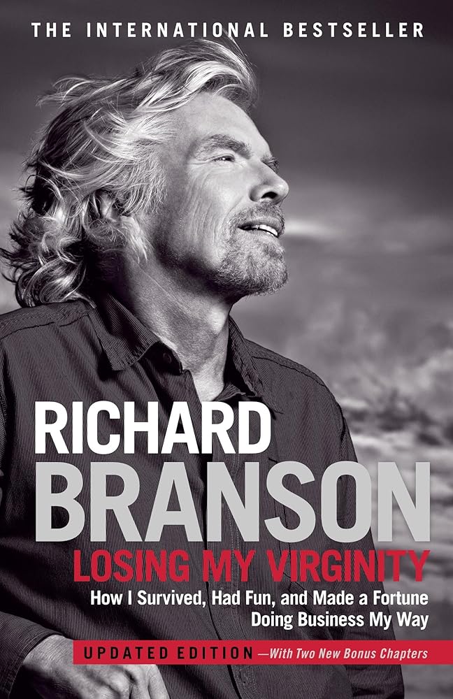 Losing My Virginity: How I Survived, Had Fun, and Made a Fortune Doing Business My Way cover image