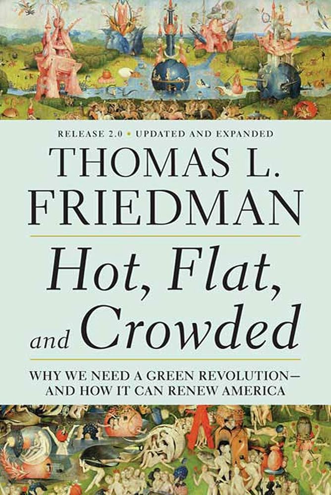 Hot, Flat, and Crowded: Why We Need a Green Revolution - and How It Can Renew America, Release 2.0 cover image