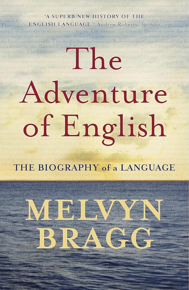 The Adventure Of English: The Biography of a Language cover image