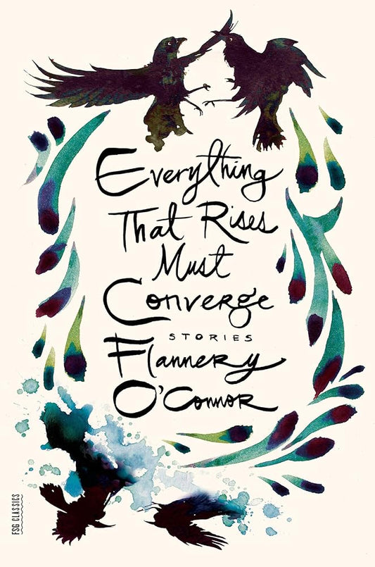 Everything That Rises Must Converge: Stories (FSG Classics) cover image
