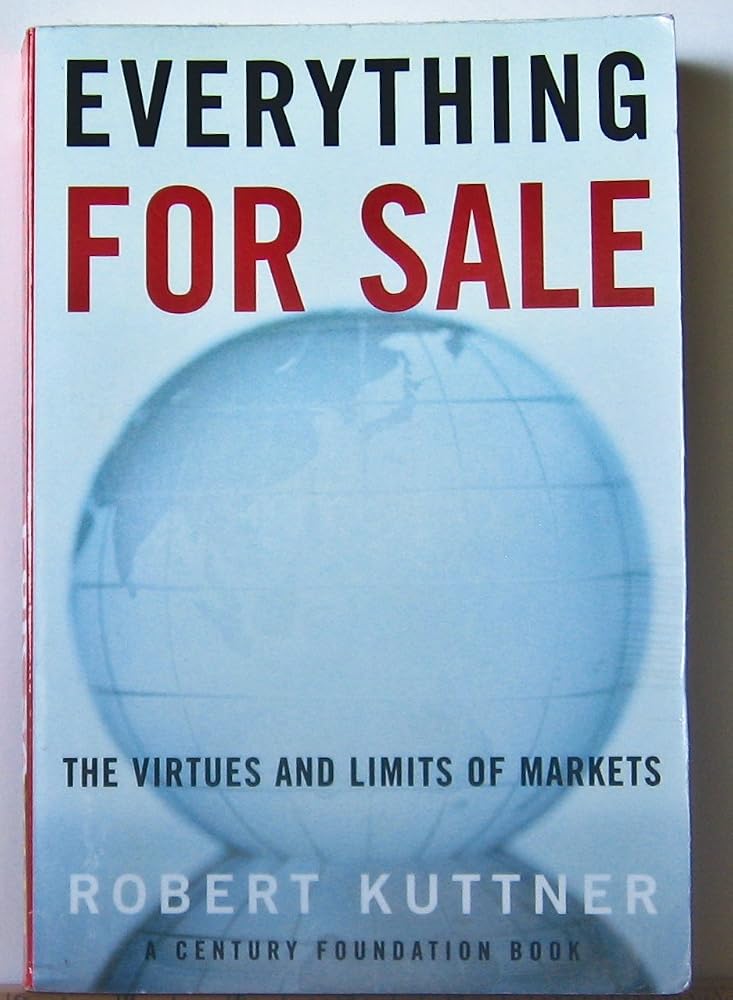 Everything for Sale: The Virtues and Limits of Markets cover image
