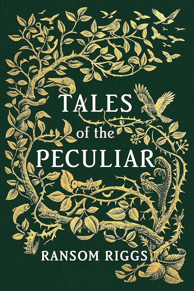 Tales of the Peculiar (Miss Peregrine's Peculiar Children) cover image