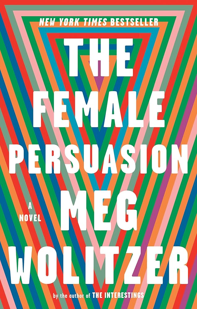 The Female Persuasion: A Novel cover image