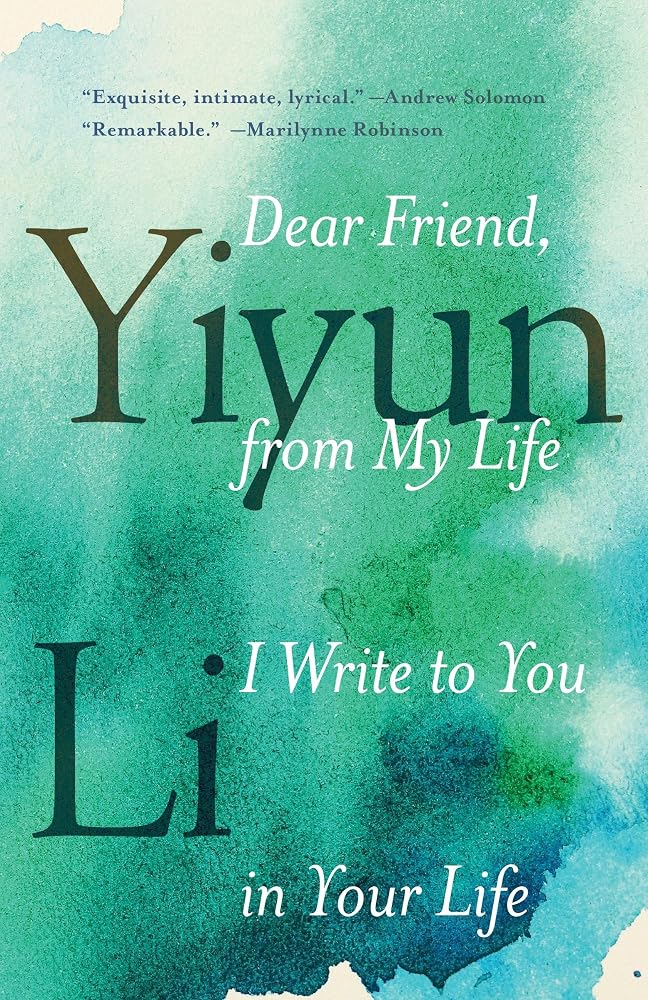 Dear Friend, from My Life I Write to You in Your Life cover image