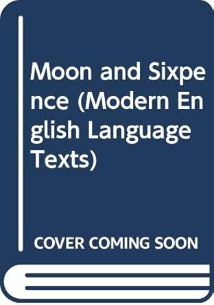 Moon and Sixpence (Modern English Language Texts) cover image