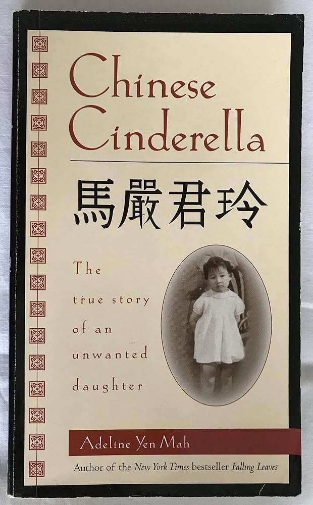 Chinese Cinderella: The True Story of an Unwanted Daughter cover image