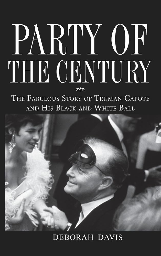 Party of the Century: The Fabulous Story of Truman Capote and His Black and White Ball cover image