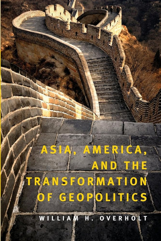 Asia, America, and the Transformation of Geopolitics cover image