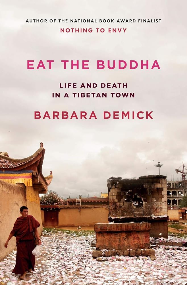 Eat the Buddha: Life and Death in a Tibetan Town cover image
