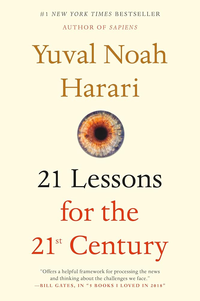 21 Lessons for the 21st Century, Yuval Noah Harari