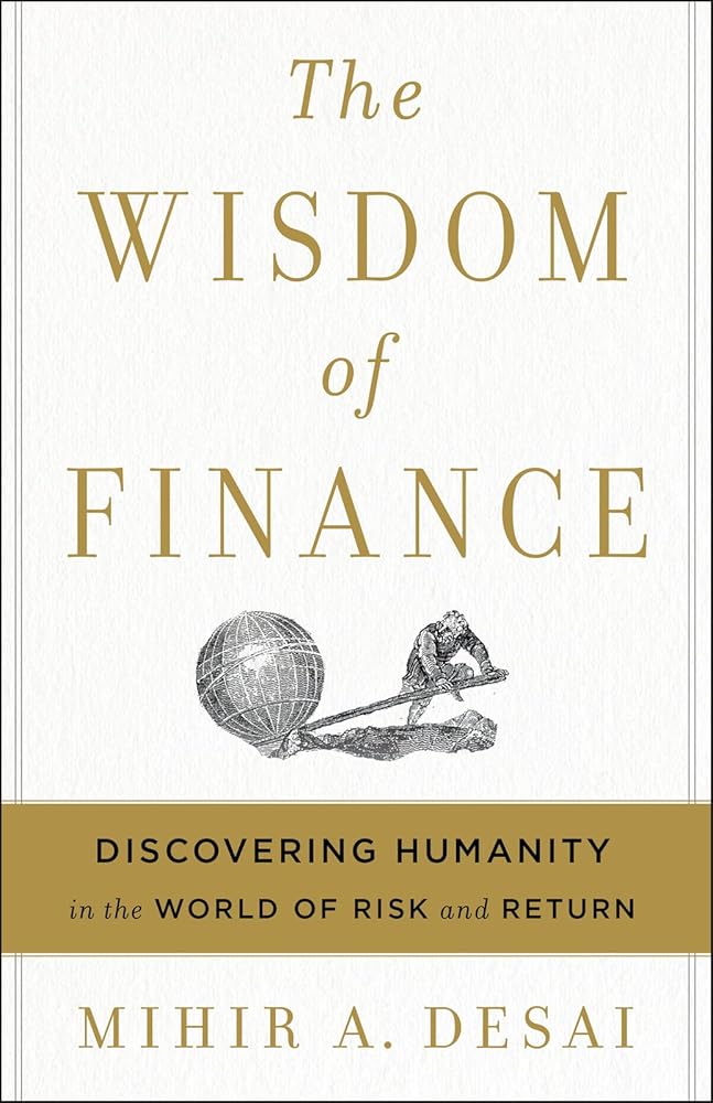 The Wisdom Of Finance: Discovering Humanity in the World of Risk and Return cover image