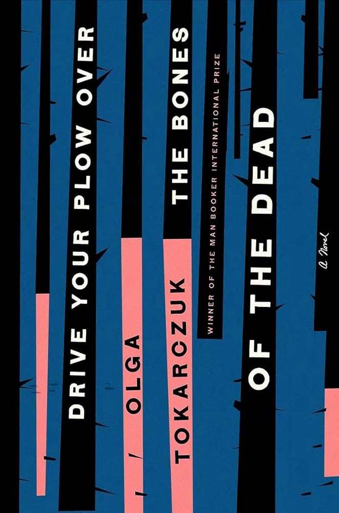 Drive Your Plow Over the Bones of the Dead: A Novel cover image