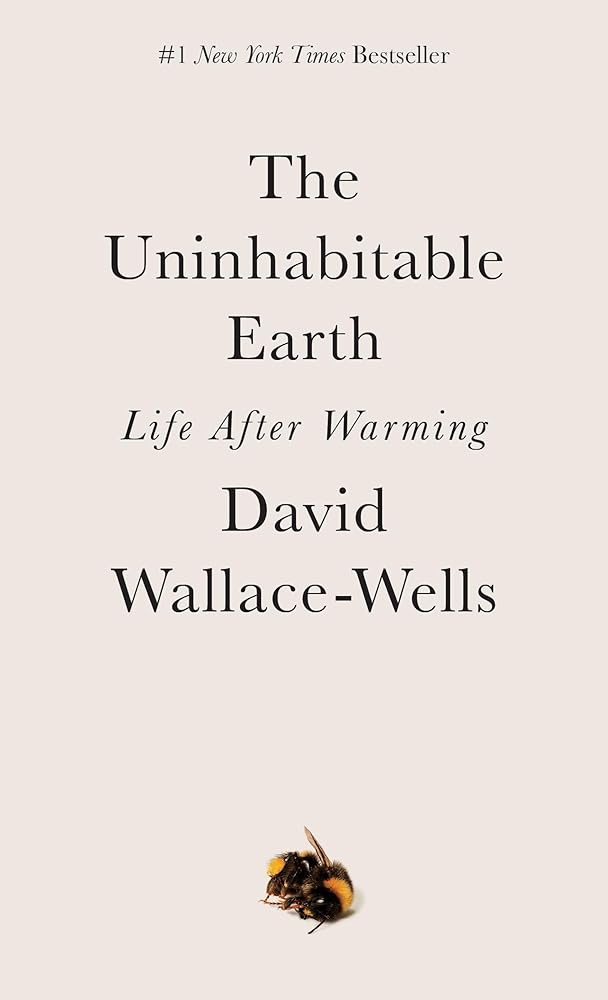 The Uninhabitable Earth: Life After Warming cover image