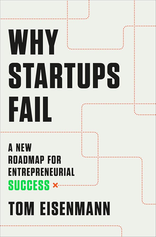 Why Startups Fail: A New Roadmap for Entrepreneurial Success cover image