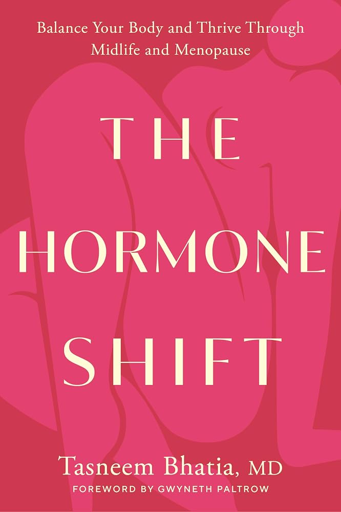 The Hormone Shift: Balance Your Body and Thrive Through Midlife and Menopause (Goop Press) cover image