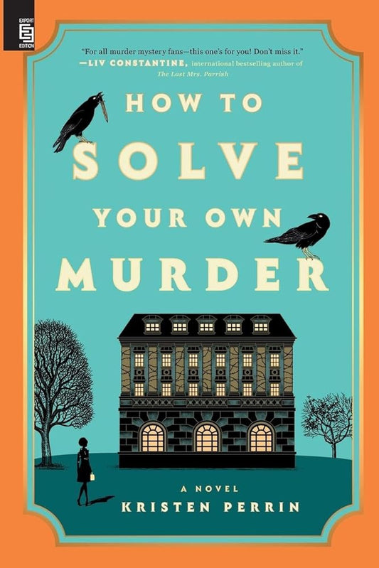 How to Solve Your Own Murder: A Novel cover image