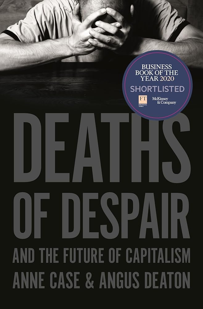 Deaths of Despair and the Future of Capitalism cover image