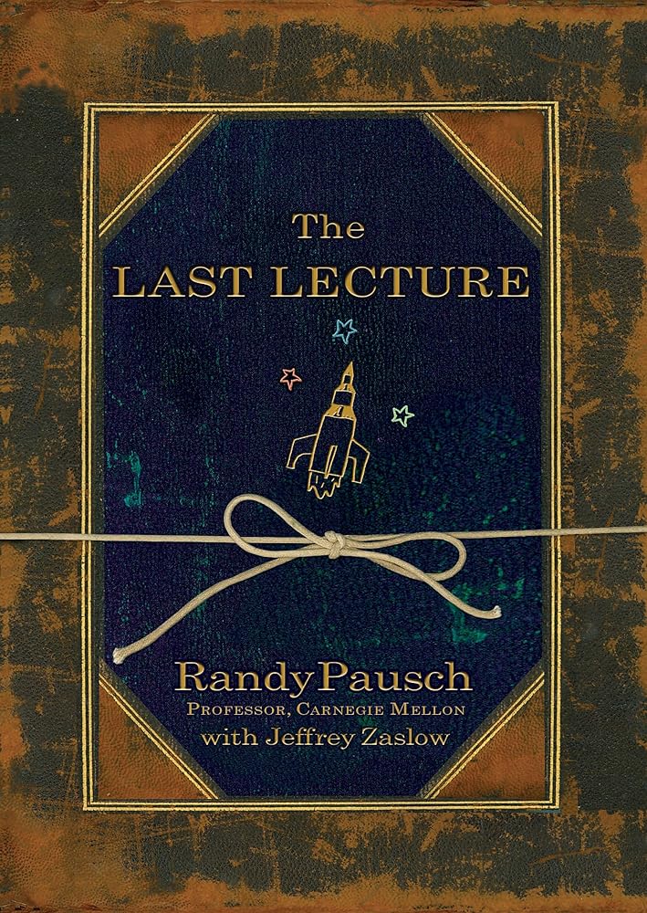 by Randy Pausch The Last Lecture [DECKLE EDGE] 1st edition cover image