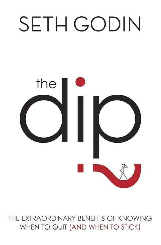 The Dip by Seth Godin (2007) Paperback cover image