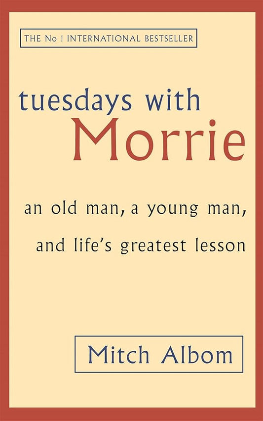 Tuesdays With Morrie : An Old Man@@ a Young Man and Life's Greatest Lesson cover image