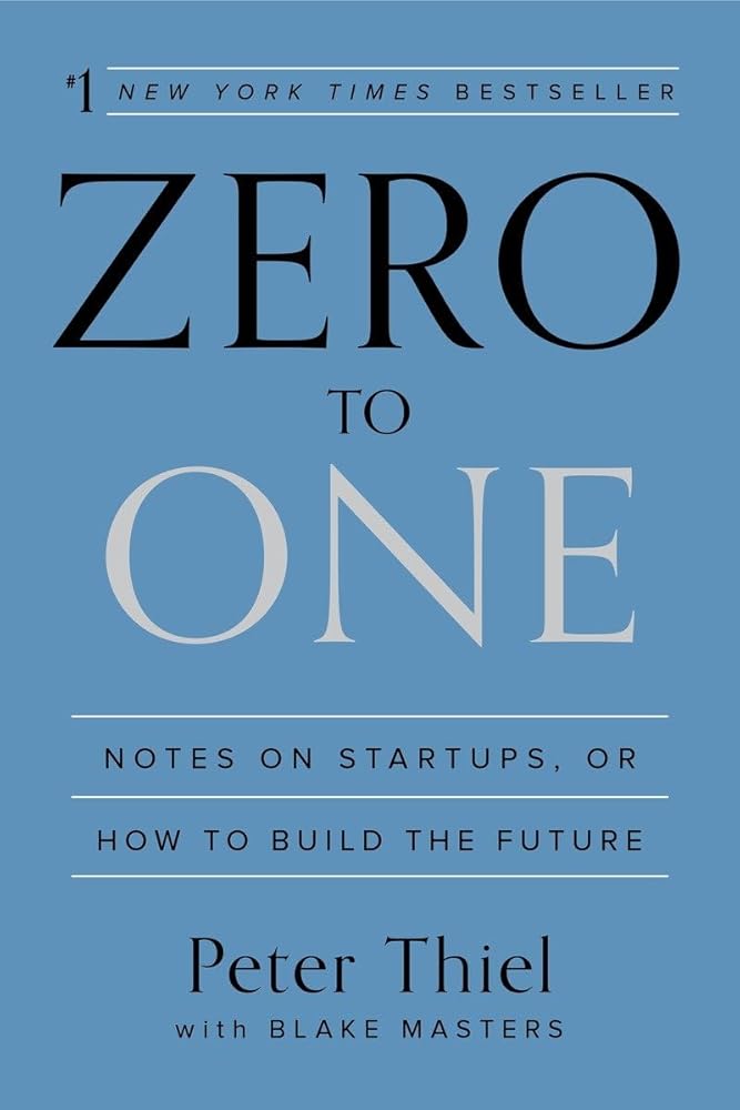 Zero to One: Notes on Startups, or How to Build the Future cover image