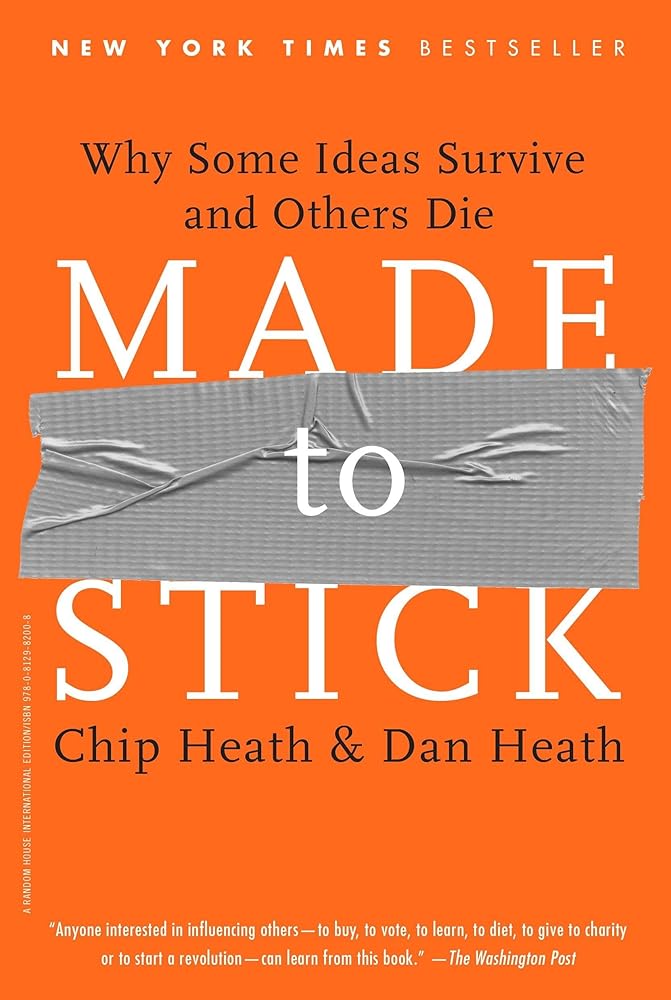 Made to Stick: Why Some Ideas Survive and Others Die cover image