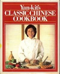 Yan-Kit's Classic Chinese Cook Book (Classic Cookbook) cover image