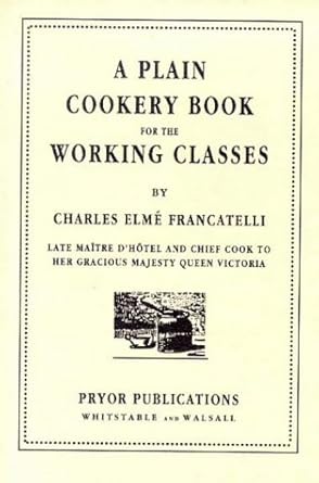 A Plain Cookery Book for the Working Classes cover image