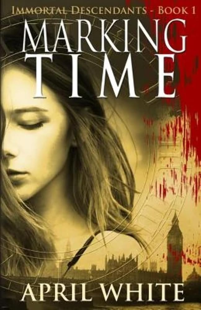Marking Time: The Immortal Descendants: Book 1 cover image