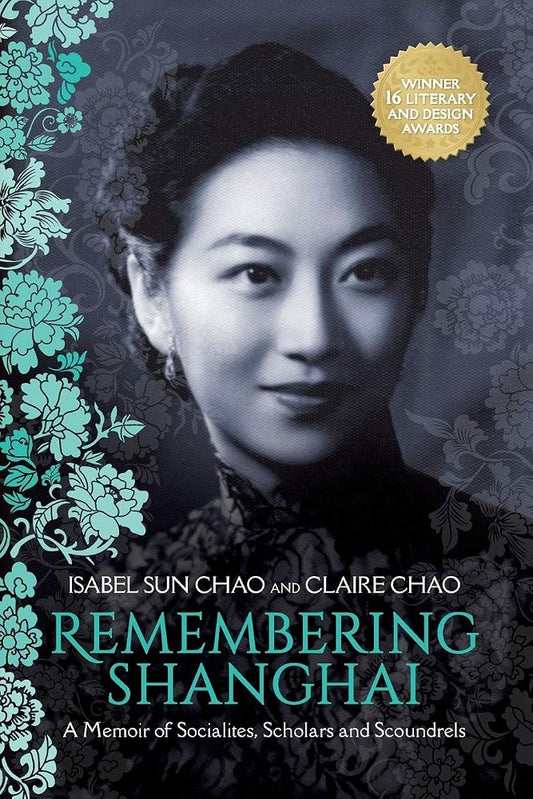 Remembering Shanghai: A Memoir of Socialites@@ Scholars and Scoundrels cover image